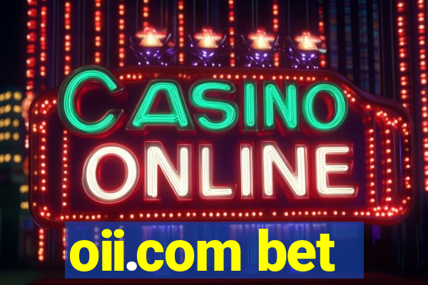 oii.com bet
